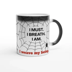 Magic Mug “I breathe. I am.”