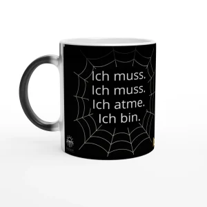 Schwarze Magic-Tasse: „...Ich web‘ mein Sein.“